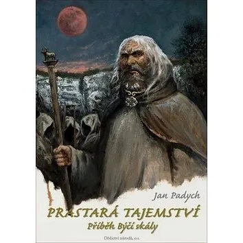 Prastará tajemství: Příběh Býčí skály (978-80-905132-7-3)