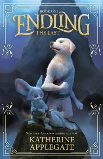 Endling: Book One: The Last - Katherine Applegateová