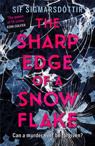 The Sharp Edge of a Snowflake - Sif Sigmarsdottir