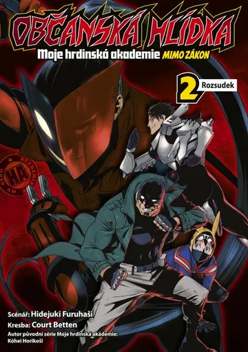 Občanská hlídka: Moje hrdinská akademie 2 - Rozsudek - Hidejuki Furuhaši, Court Betten