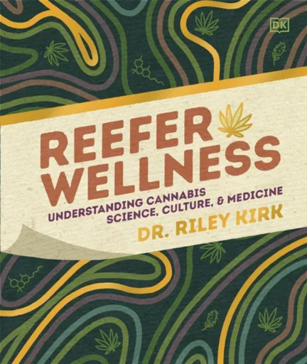 Reefer Wellness - Riley Dr. Kirk