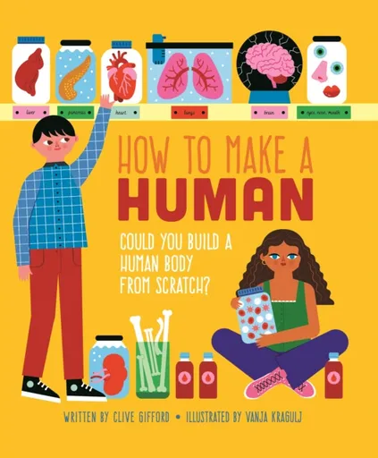 How To Make A Human - Clive Gifford