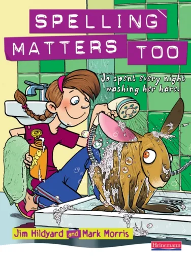 Spelling Matters Too Student Book - Mark Morris