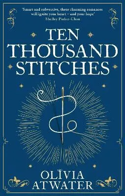Ten Thousand Stitches - Atwater Olivia