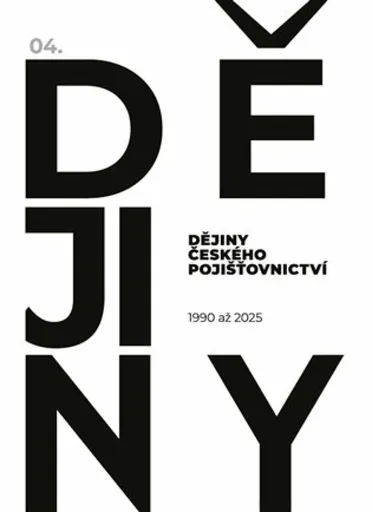 Dějiny českého pojišťovnictví 1990-2025