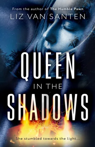 Queen in the Shadows - Liz van Santen
