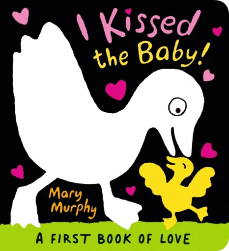 I Kissed the Baby! - Mary Murphy