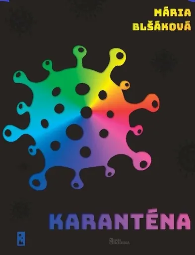 Karanténa - Mária Blšáková