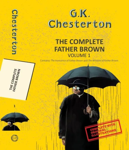 The Complete Father Brown Vol 1 (With Original Illustrations) - GK Chesterton
