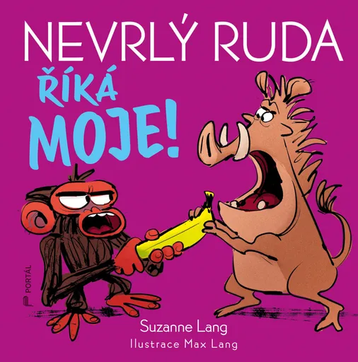 Nevrlý Ruda říká MOJE! - Suzanne Lang, Max Lang