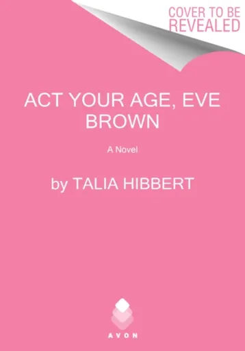 The Act Your Age, Eve Brown - Hibbert Talia