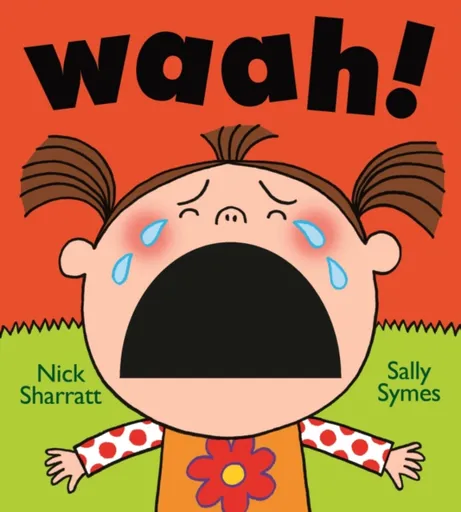 Waah! - Sally Symes