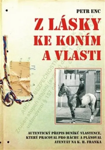 Z lásky ke koním a vlasti - Petr Enc