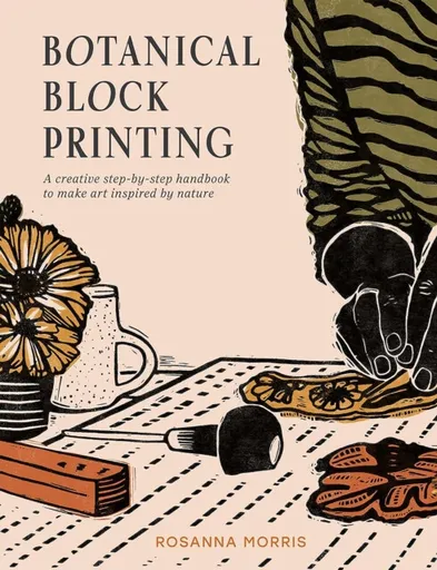 Botanical Block Printing - Rosanna Morris