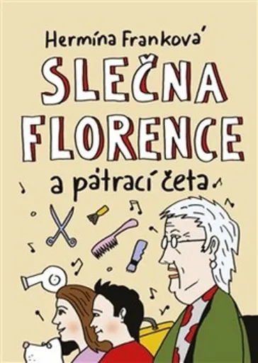 Slečna Florence a pátrací četa - Hermína Franková, Jiří Votruba