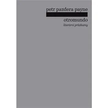 Otromundo: Literární průzkumy (978-80-7564-027-7)