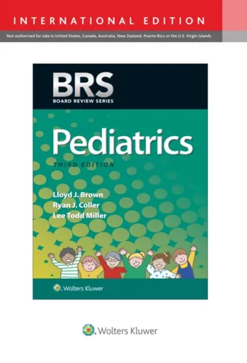 BRS Pediatrics - Dr. Lee T., MD Miller, Lloyd J. Brown, Dr. Ryan J., MD, MPH, FAAP Coller