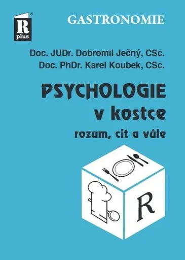 Psychologie v kostce (rozum, cit a vůle) - Dobromil Ječný