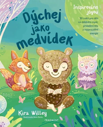 Dýchej jako medvídek - Kira Willey