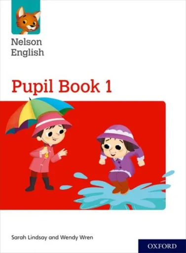 Nelson English: Year 1/Primary 2: Pupil Book 1 - Wendy Wren, Lindsay Sarah