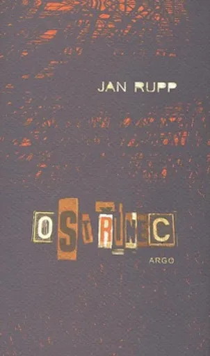 Ostřinec - Jan Rupp, Martin Búřil