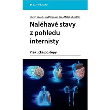 Naléhavé stavy z pohledu internisty (978-80-271-3336-9)