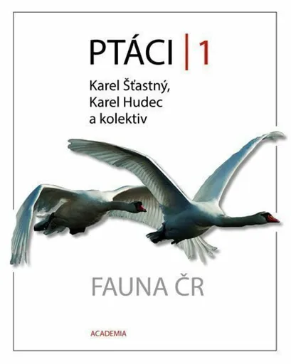 Ptáci 1 - Fauna ČR - Karel Hudec, Karel Šťastný