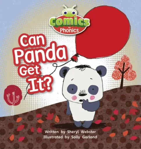 Bug Club Comics for Phonics Reception Phase 2 Set 05 Can Panda Get It? - Sheryl Webster