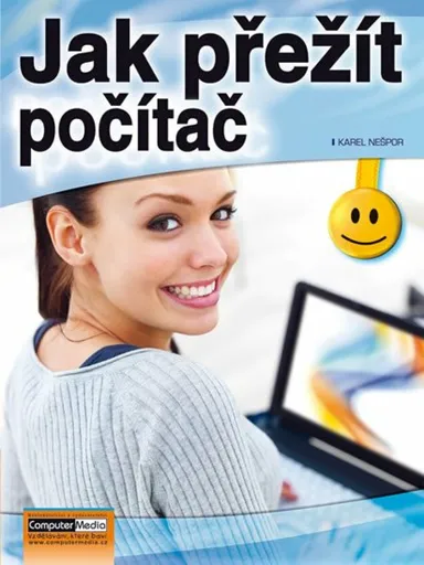 Jak přežít počítač - Karel Nešpor