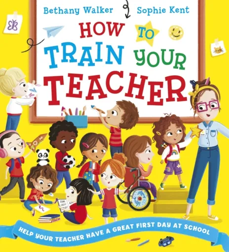 How To Train Your Teacher - Bethany Walker