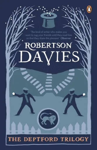 The Deptford Trilogy - Davies Robertson