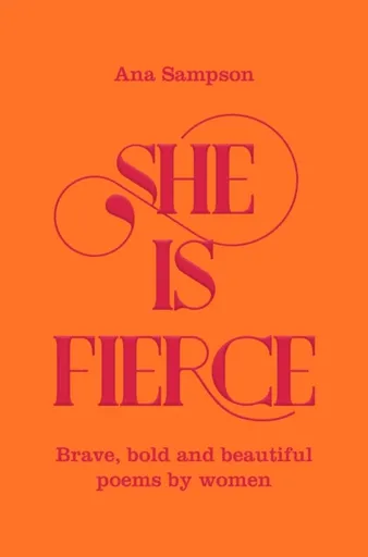 She is Fierce - Sampson Ana