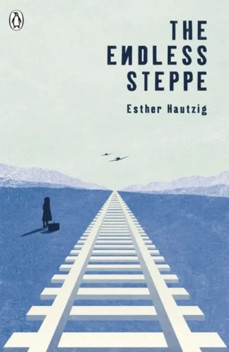 The Endless Steppe - Esther Hautzig