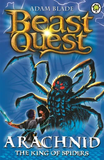 Beast Quest: Arachnid the King of Spiders - Adam Blade
