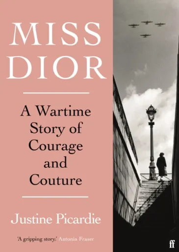 Miss Dior - Justine Picardie