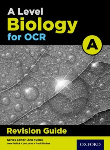 A Level Biology for OCR A Revision Guide - Michael Fisher