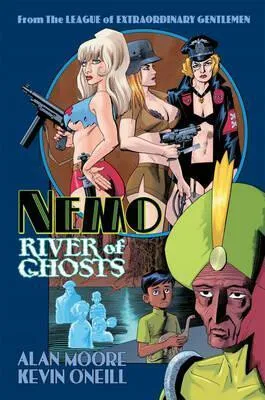 Nemo: River of Ghosts - Alan Moore