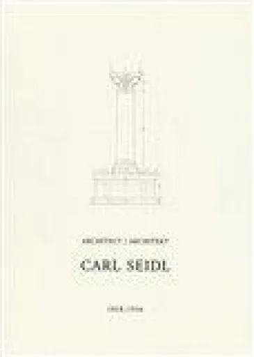 Architekt Carl Seidl 1858-1936