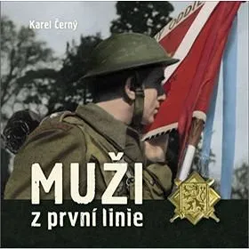 Muži z první linie (978-80-906621-3-1)