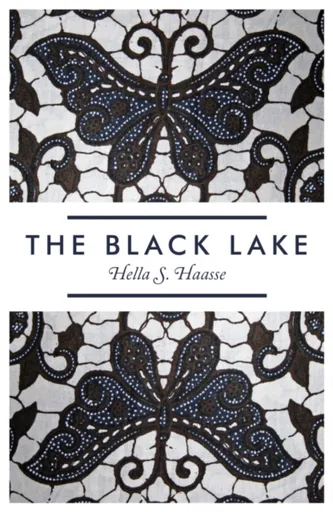 The Black Lake - Hella S. Haasse