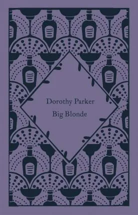 Big Blonde - Dorothy Parker