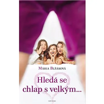 Hledá se chlap s velkým... (978-80-206-1974-7)