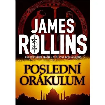 Poslední orákulum: Bude minulost stačit k záchraně budoucnosti? (978-80-7595-011-6)