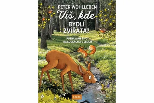 Víš, kde bydlí zvířata? - Peter Wohlleben