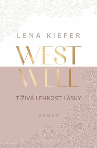 Westwell: Tíživá lehkost lásky - Lena Kiefer