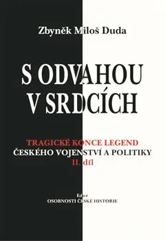 S odvahou v srdcích - Zbyněk Miloš Duda