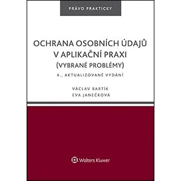 Ochrana osobních údajů v aplikační praxi: vybrané problémy (978-80-7552-141-5)