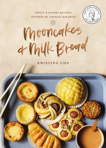 Mooncakes and Milk Bread - Kristina Cho