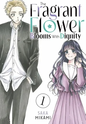 Fragrant Flower Blooms With Dignity 1 - Mikami Saka