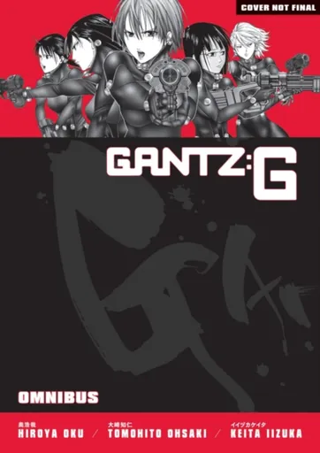 Gantz G Omnibus - Tomohito Ohsaki, Oku Hiroya, Keita Iizuka